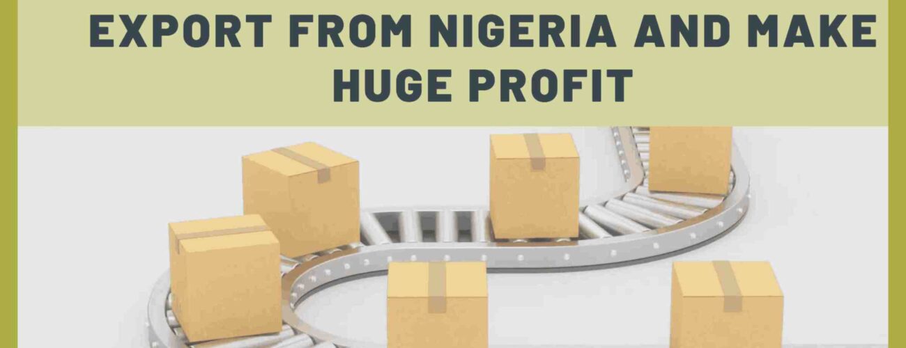 profitable export goods from nigeria today