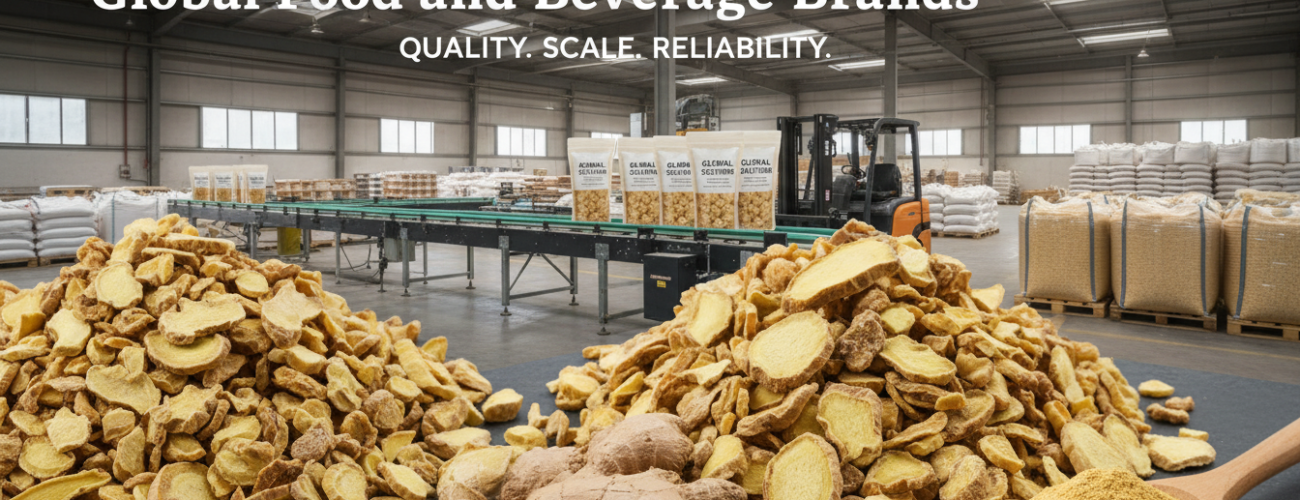 bulk dried ginger solutions for global food and beverage brands